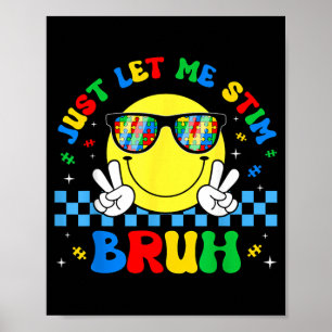Poster Laissez Stim Bruh Drôle Mois de la sensibilisation