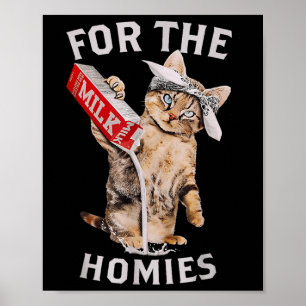 Poster Lait Chat Pour Les Homies &amp; Mème Drôle Mat Lai