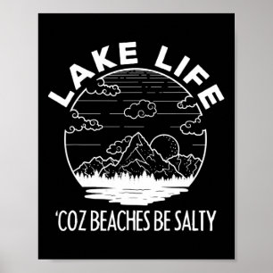 Poster Lake Life Cuz Plages Be Salty Funny Vacances Camp