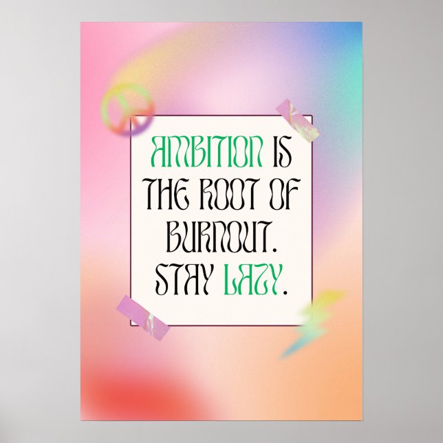 Poster L'ambition est la racine de l'épuisement. Restez p (Devant)
