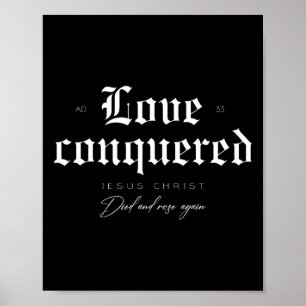 Poster L'Amour A Conquis Jésus Christ Est Mort Et Rose À 
