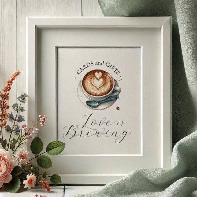 Poster L'amour brasse les cartes de Fête des mariées et l (Love is brewing coffee themed cards and gifts sign with an illustrated cup of latte with heart foam)