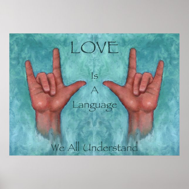 Poster L'Amour Est Une Langue Que Nous Comprenons Tous La (Devant)
