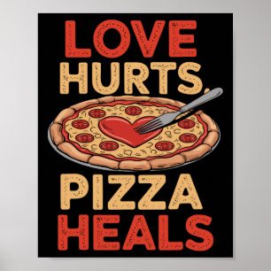 Poster L'amour fait mal, la pizza guérit Funny Food Lover