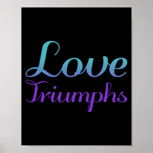 Poster L'amour triomphe Prévention du suicide Tri-Blend P