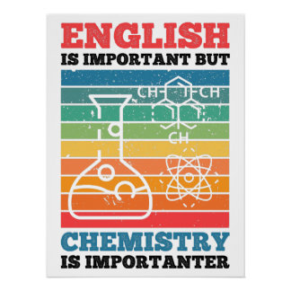 Poster L'Anglais Est Important Mais La Chimie Est Importa