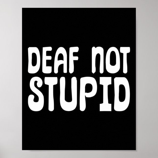 Poster Langue des signes non Stupide Sourd (Devant)