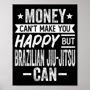 Poster L'argent ne peut rendre heureux mais le Jiu-Jitsu