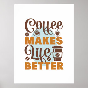 Poster L'art du café rend la vie meilleure