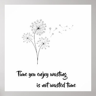 Poster L'art du dandelion simple. Le temps que vous aimez