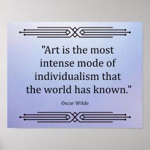 Poster "L'art est le mode le plus intense de l'individual