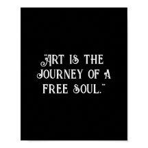 L'art est le voyage d'une âme libre. Personnaliser