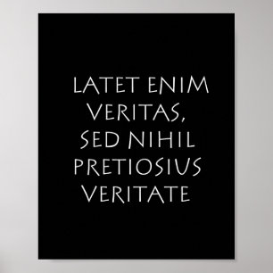 Poster Latet enim veritas sed nihil pretiosius veritate