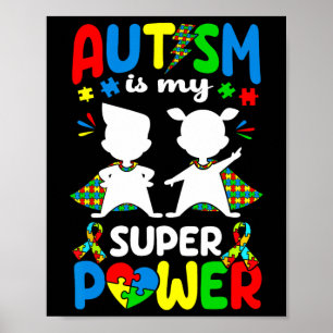 Poster L'autisme Est Ma Superpuissance Les Autistes Autis
