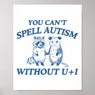 Poster L'autisme vintage, on ne peut pas épeler l'autisme