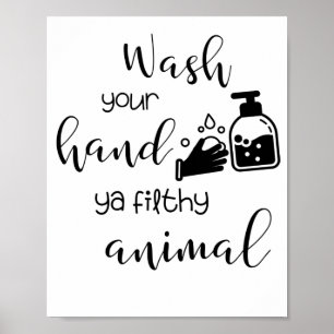Poster lave-toi la main à un animal salaud