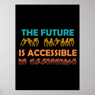 Poster L'avenir est accessible ASL Sign Language