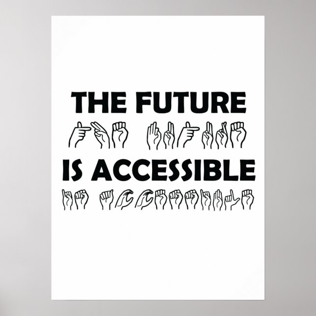 Poster L'avenir est accessible ASL Sign Language (Devant)