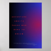 L'aventure attend ceux qui osent rêver