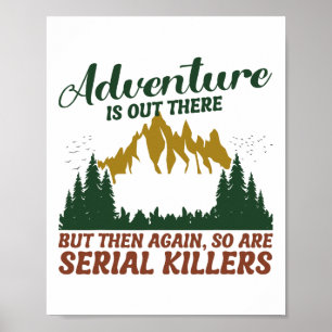 Poster L'aventure est là-bas mais il y a aussi des tueurs