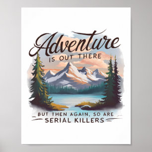 Poster L'aventure est là-bas mais il y a aussi des tueurs