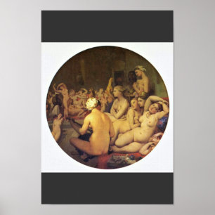 Poster Le Bain Turc (Tondo) De Ingres Jean Auguste Do