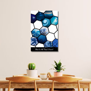 Poster Le Bleu Est Tout Ce Que J'Ai ! Hexagon 11 Photo Co