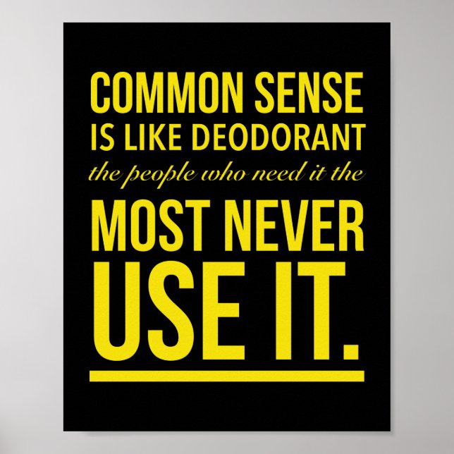 Poster Le bon sens, c'est comme une citation jaune déodor (Devant)