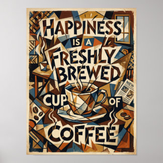 Poster le bonheur est une tasse de café fraîchement prépa