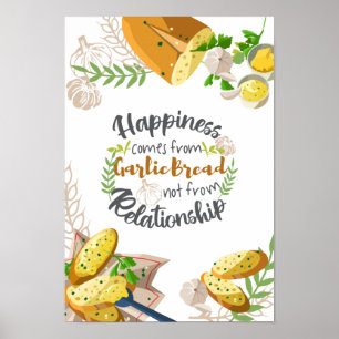 Poster Le bonheur vient de l'ail Pain pas Relation