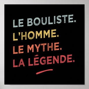 Poster Le bouliste l'homme le mythe la legende