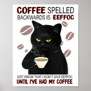Poster Le Café Écrit À L'Arrière Est Eeffoc Sait Juste Qu