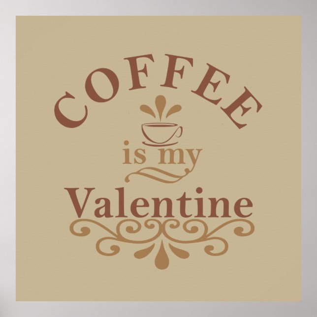 Poster le café est ma valentine (Devant)