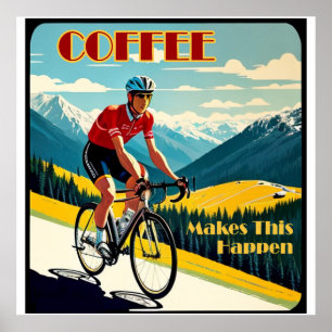 Poster Le café fait arriver le cyclisme