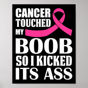 Poster Le Cancer Du Sein Touche Mon Sein Alors J'Ai Comme