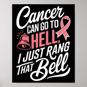 Poster Le Cancer Peut Aller En Enfer Je Viens De Rang Que