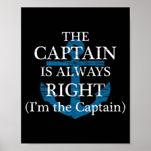 Poster Le capitaine a toujours raison et je suis le capit
