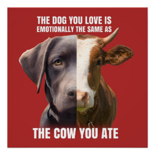 Poster Le chien que vous aimez est le même que la vache q