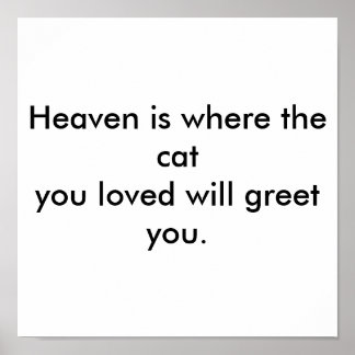 Poster Le Ciel est là où le chat que vous aimiez vous acc