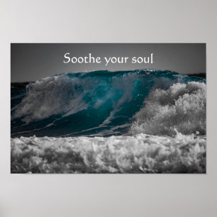 Poster Le Citation Soothe Your Soul sur les vagues d'océa