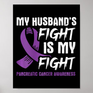 Poster Le combat de mon mari est mon combat cancer du pan