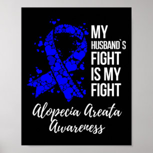 Poster Le combat du mari est mon combat Alopecia Areata A