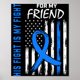Poster Le combat est un combat ami Colon Cancer Awareness