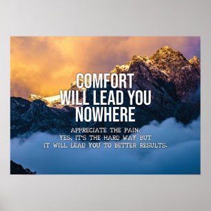 Poster Le Confort Ne Vous Menera nulle part