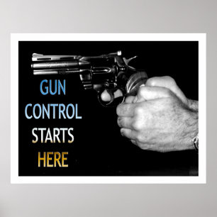 Poster Le contrôle des armes à feu commence ici