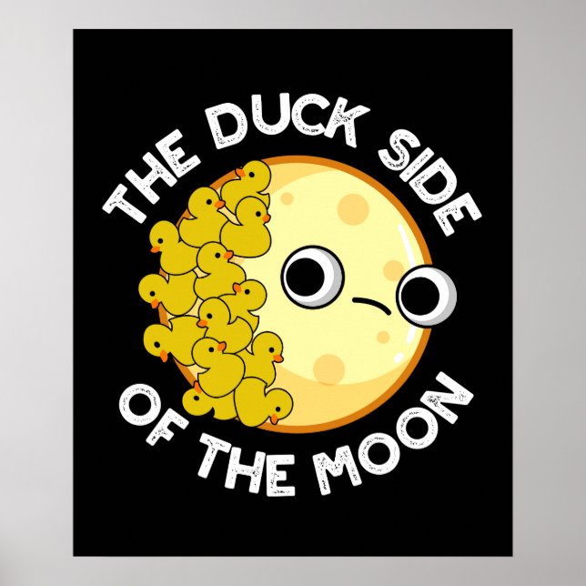 Poster Le Côté Canard De La Lune Astronomie Pun Dark BG (Devant)