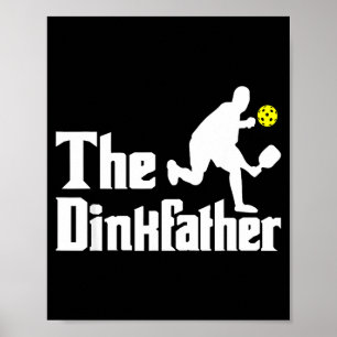 Poster Le dinkfather - joueur de pickleball drôle paddleb