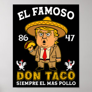 Poster Le Fameux Don Taco Trump Poulet Contre Anti Trump