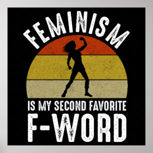 Poster Le Féminisme Est Mon Deuxième F-Word Préféré