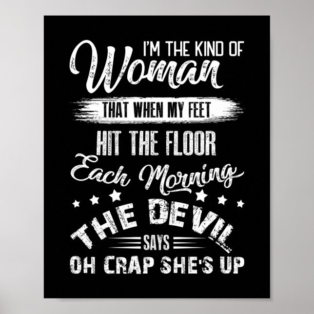 Poster Le Genre De Femme Qui Quand Mes Pieds Touchent Le  (Devant)